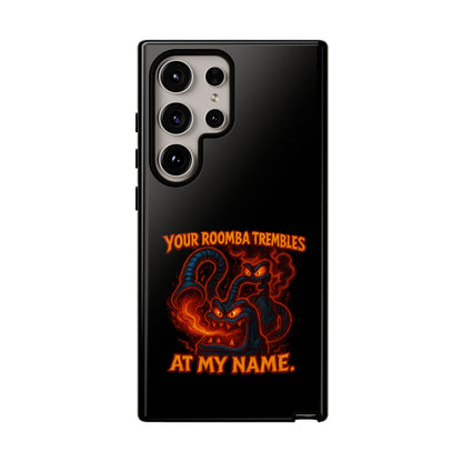 Phone Case — "Your Roomba Trembles at My Name" Fiery Cat Design