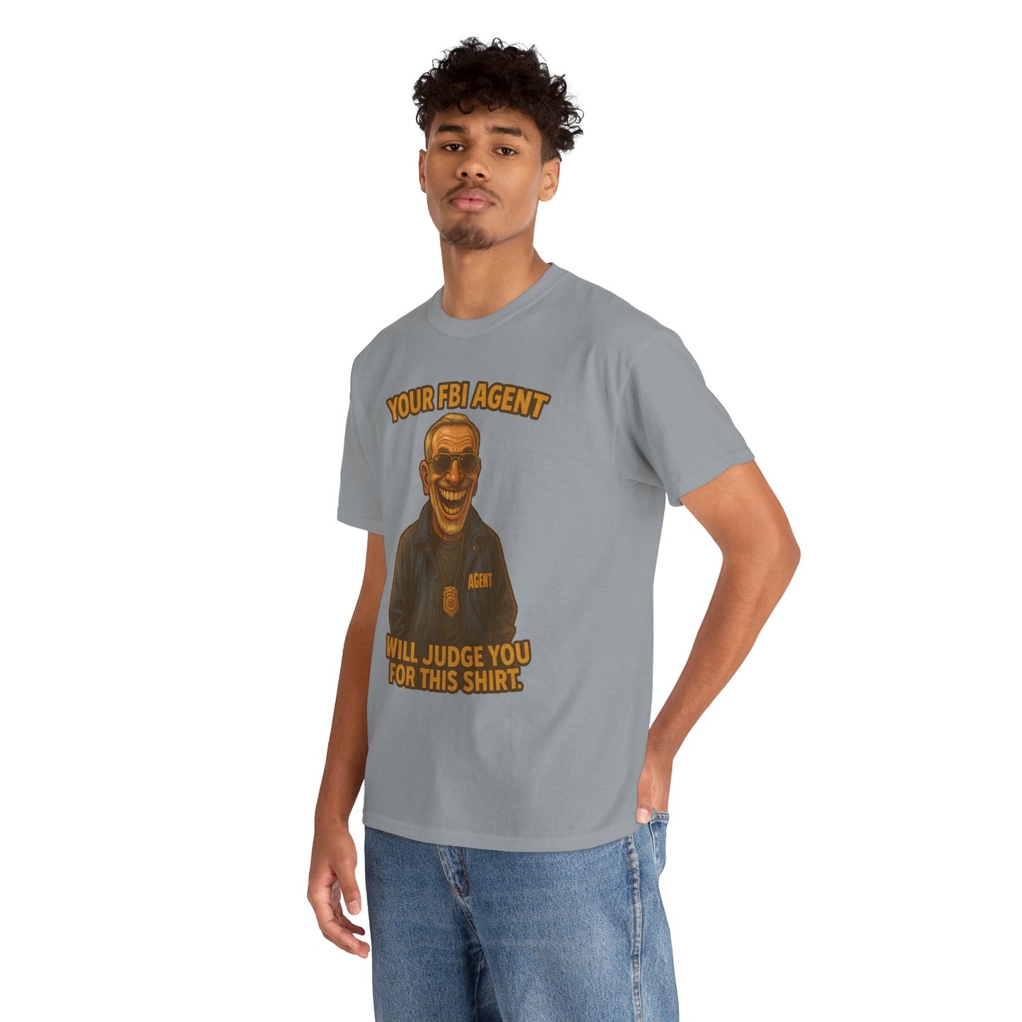 Funny FBI Agent Illustration T-Shirt | 'Your FBI Agent Will Judge You For [...]