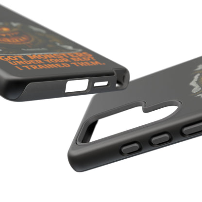 Phone Case — "Got Monsters Under Your Bed? I Trained Them." Funny Monster Protective Cover