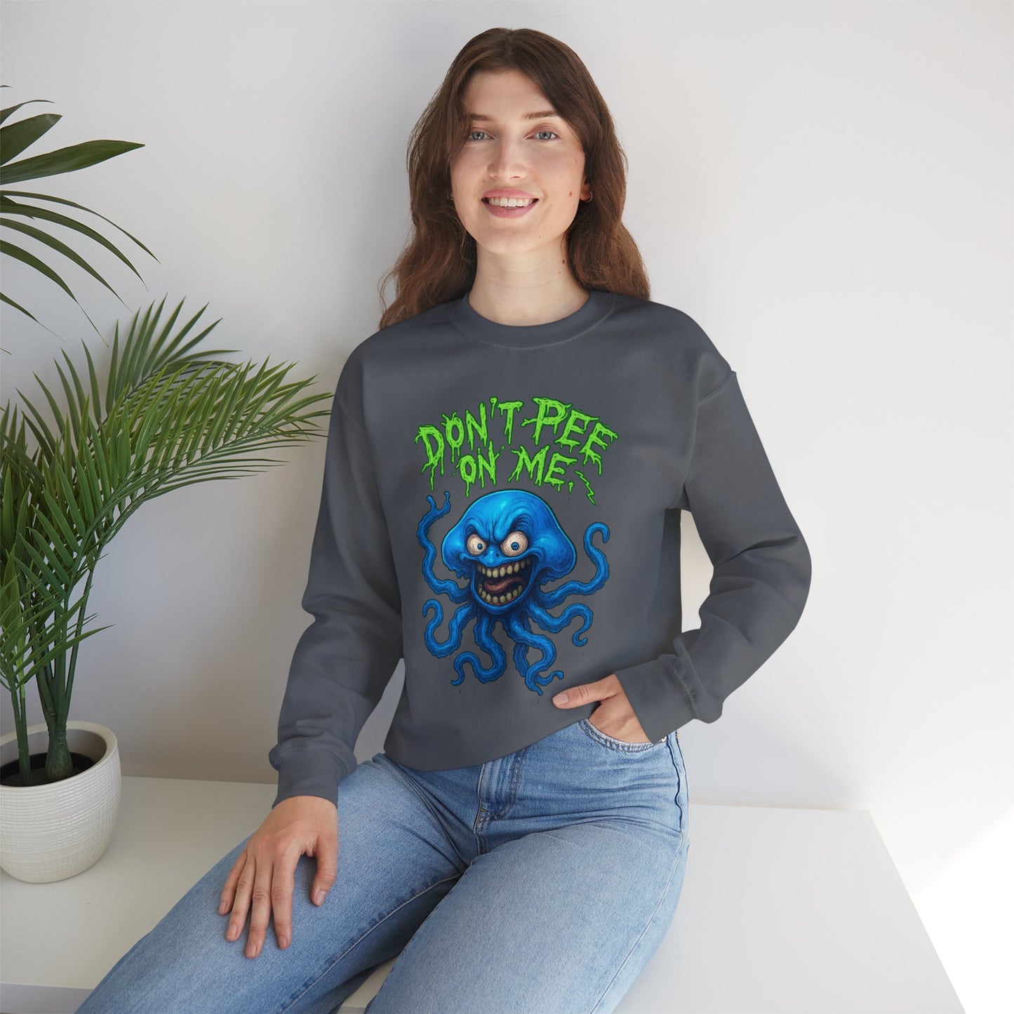 Don’t Pee On Me – Tentacled Fury Edition Crewneck