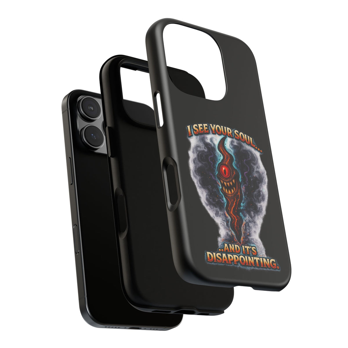 Phone Case — "I See Your Soul and It’s Disappointing" Dark Horror Graphic