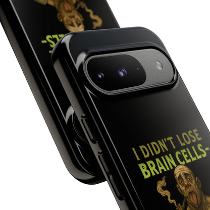 Phone Case — “I Didn’t Lose Brain Cells — Someone Stole Them” Humorous Zombie Graphic