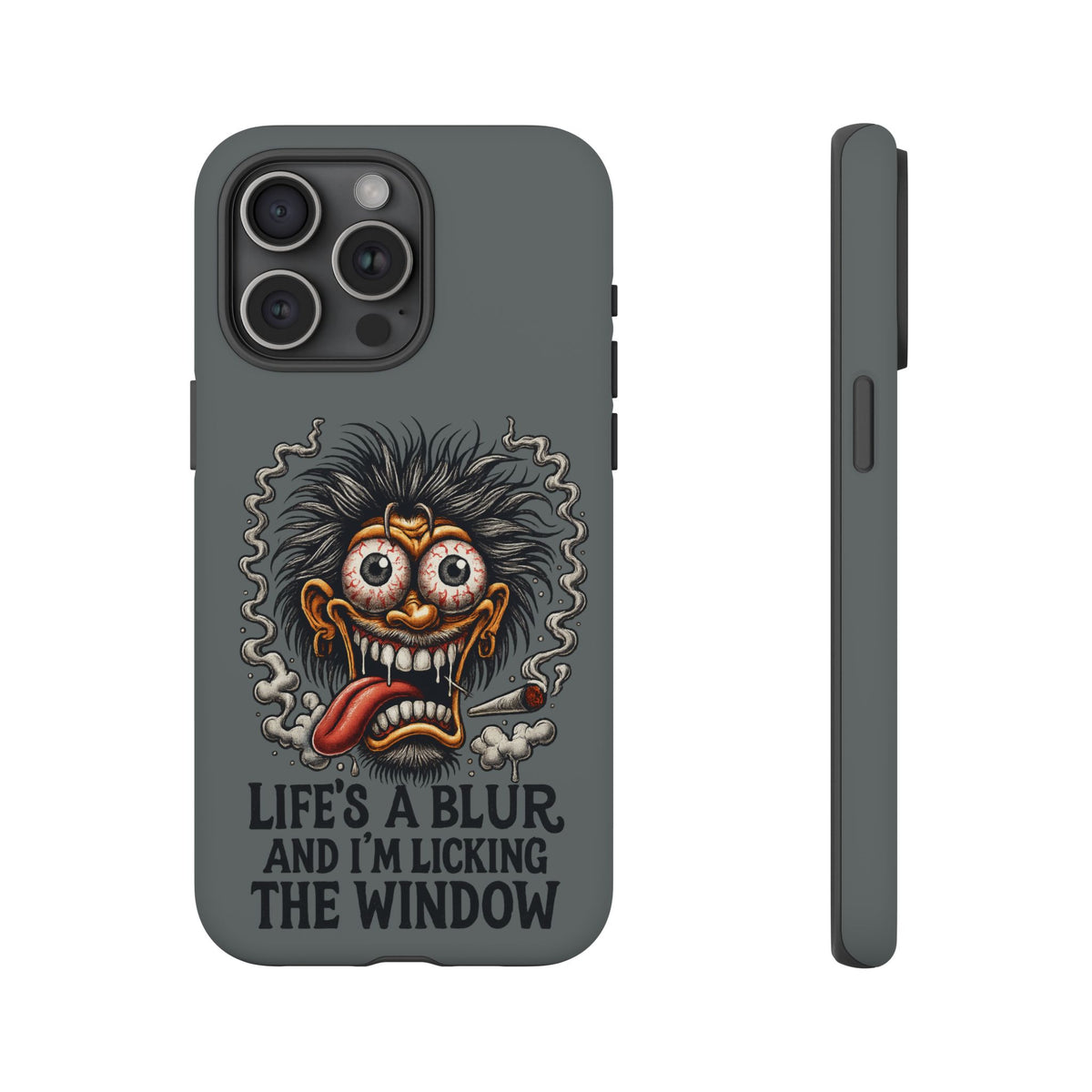 Phone Case — 'Life's a Blur and I'm Licking the Window' Funky Monster Graphic