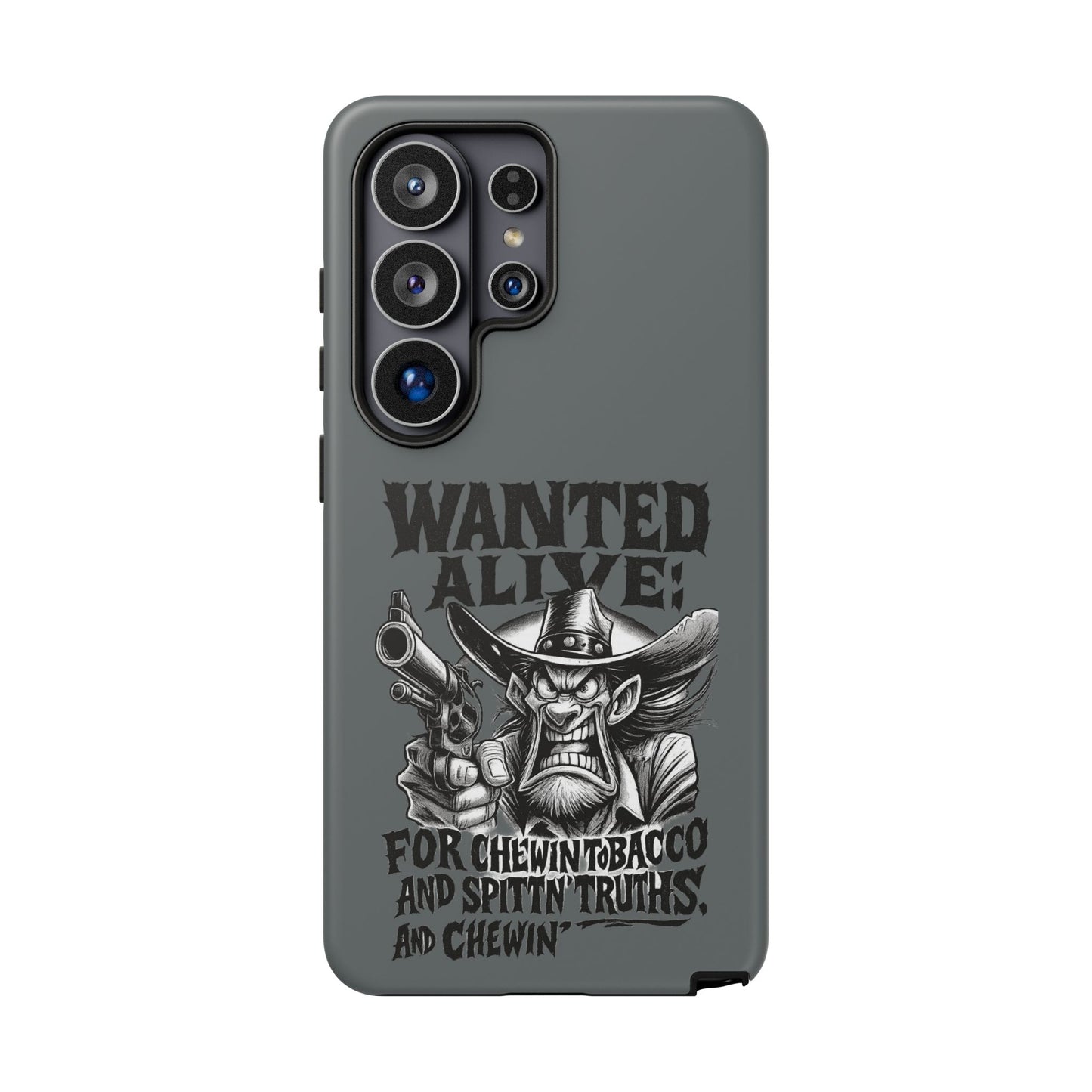 Phone Case — "Wanted Alive!" Cowboy Chewin' Tobacco Graphic