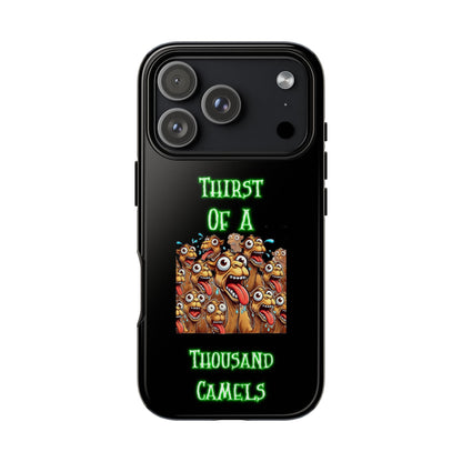 Phone Case — 'Thirst Of A Thousand Camels' Funny Cartoon Camel Protective Cover