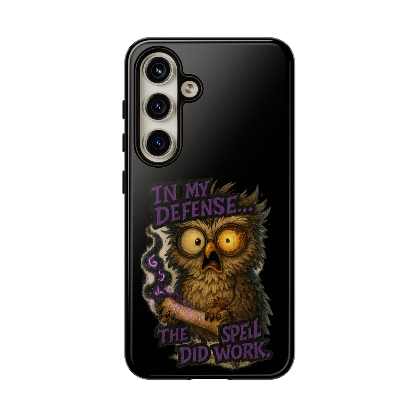 Phone Case — 'In My Defense… The Spell Did Work' Owl Witchy Protective Case