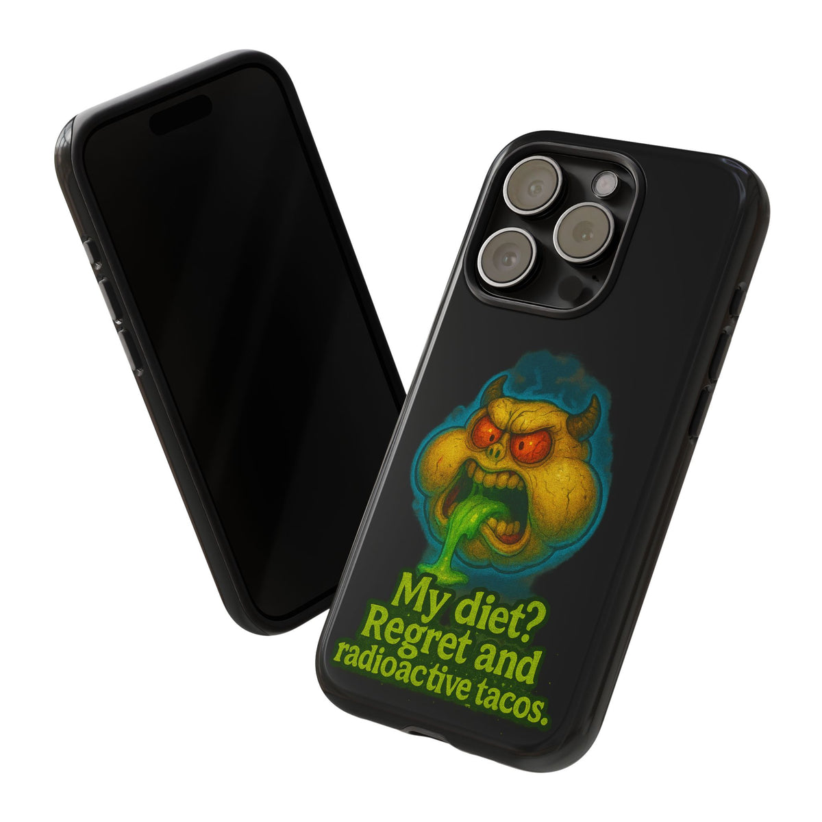 My Diet? Regret & Radioactive Tacos Phone Case — Funny Retro Monster Protective Cover