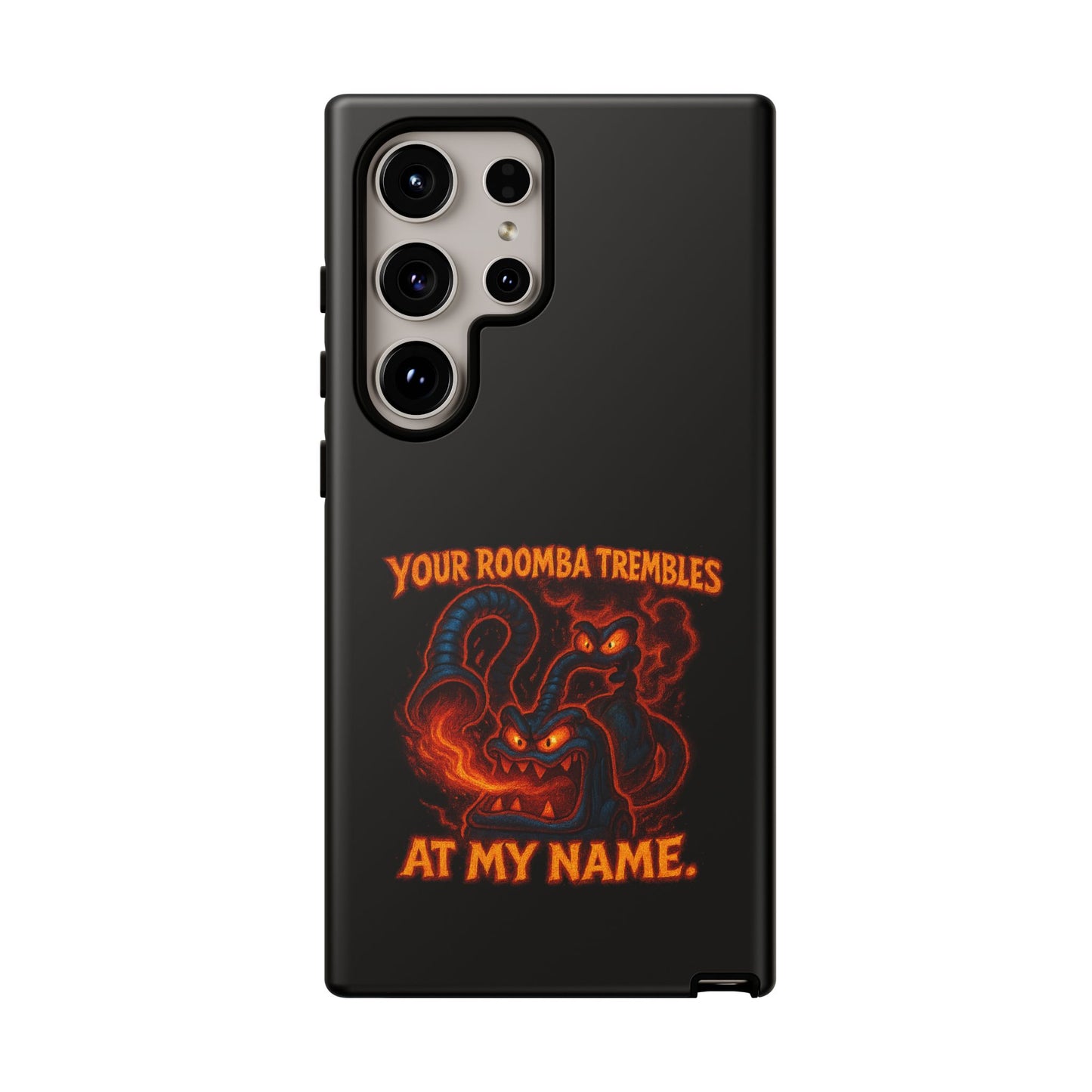 Phone Case — "Your Roomba Trembles at My Name" Fiery Cat Design