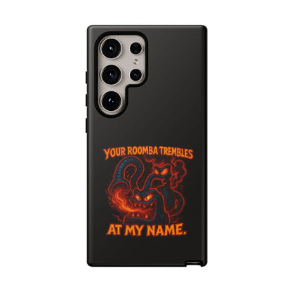 Phone Case — "Your Roomba Trembles at My Name" Fiery Cat Design