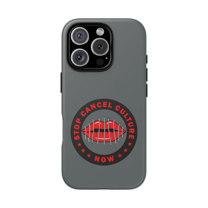 Phone Case — "Stop Cancel Culture Now" Graphic Tough Protective Case
