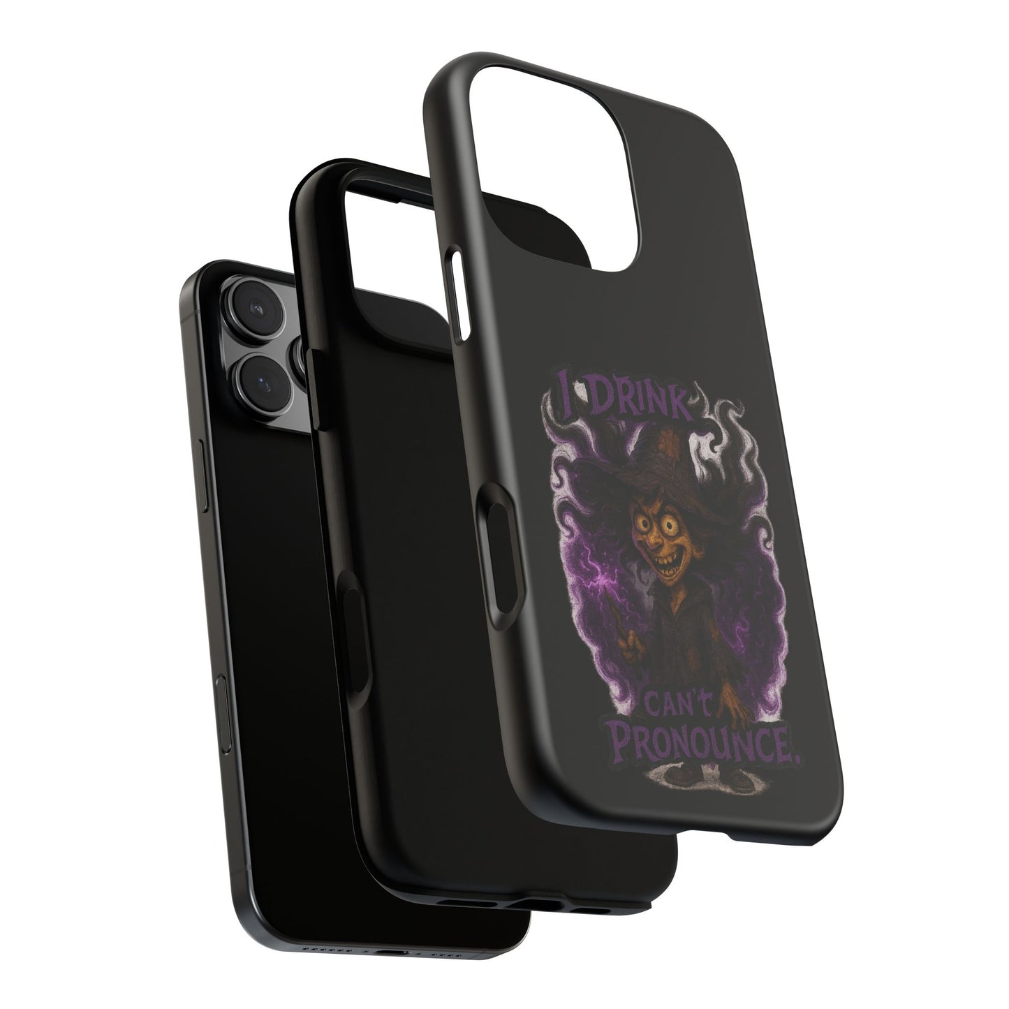 Phone Case — Witch Illustration "I Drink, Can't Pronounce" Protective Cover