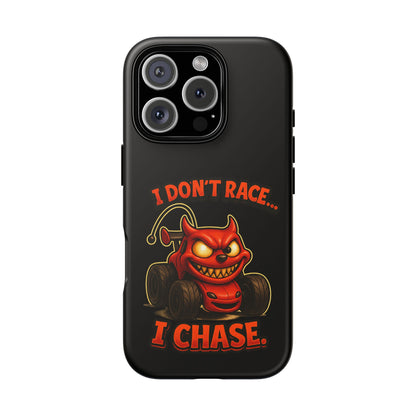 I Don't Race I Chase Phone Case — Cartoon Demon Hot Rod Design