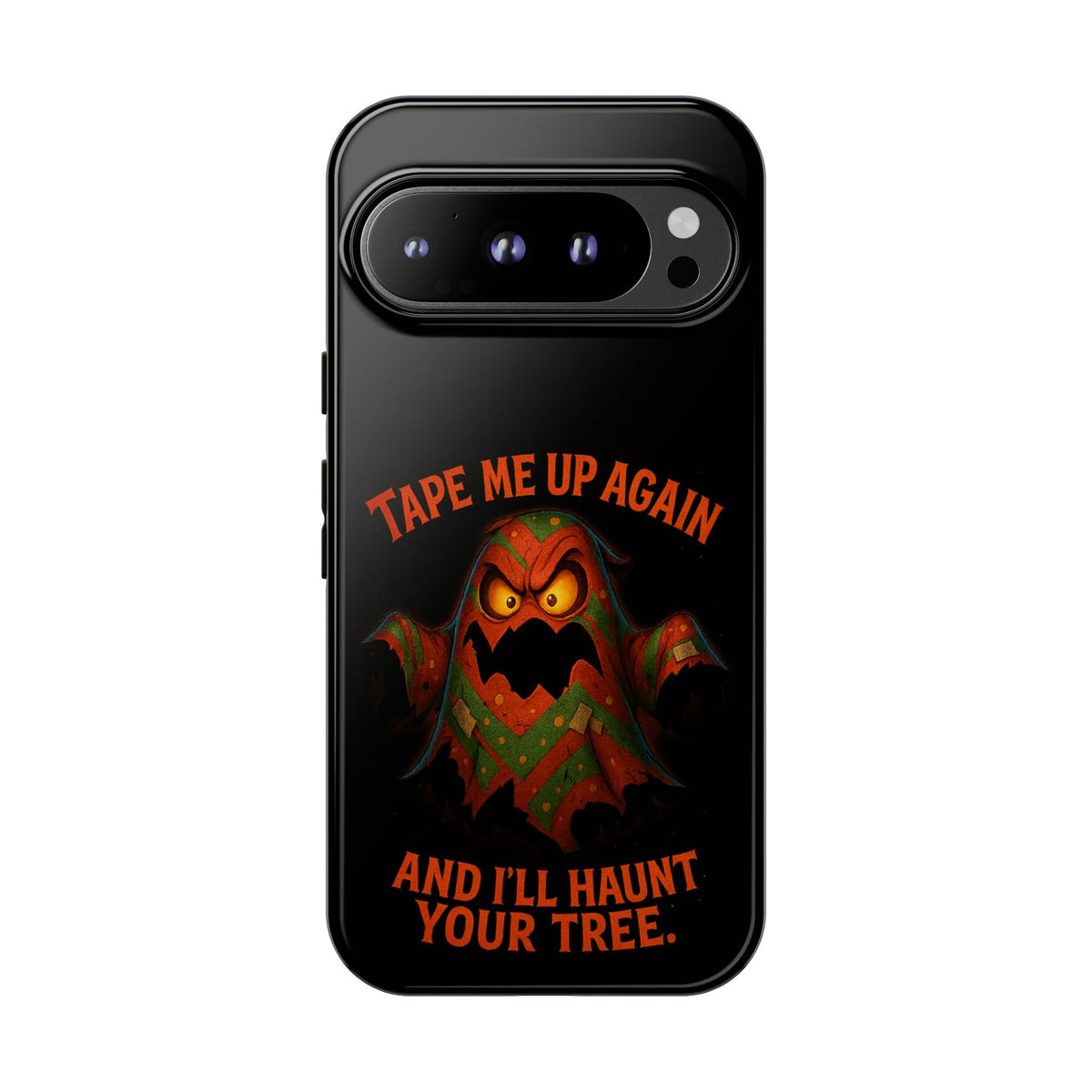 Phone Case - 'Tape Me Up Again and I'll Haunt Your Tree' Halloween Ghost Design