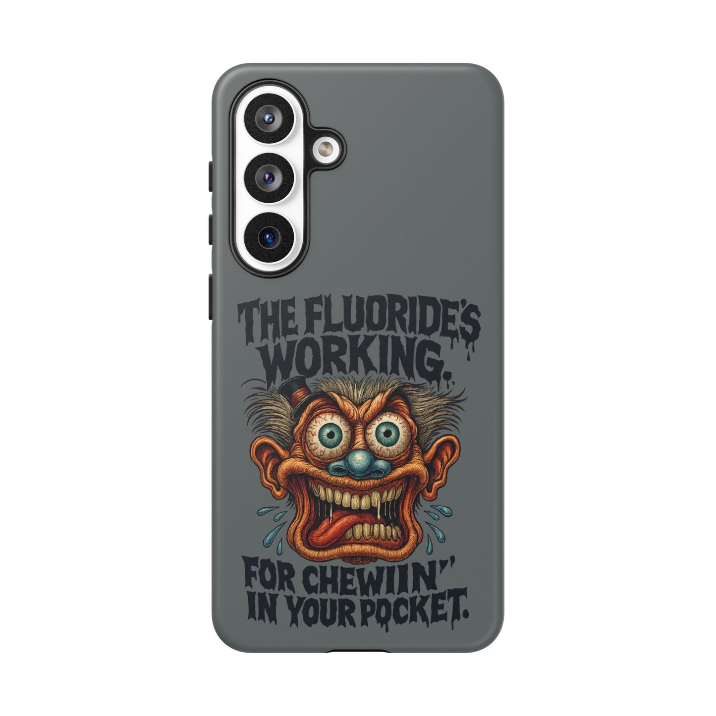 Phone Case — Retro Horror Graphic “The Fluoride’s Working” Shock Art