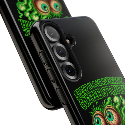 Phone Case — “Sleep Is a Conspiracy, Coffee Is Truth” Retro Monster Design