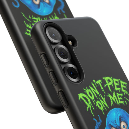 Don't Pee on Me Octopus Phone Case — Funny Grunge Protective Case