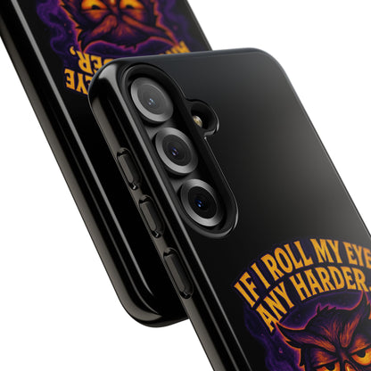 Phone Case — 'If I Roll My Eye Any Harder I'll Take Flight' Owl Graphic