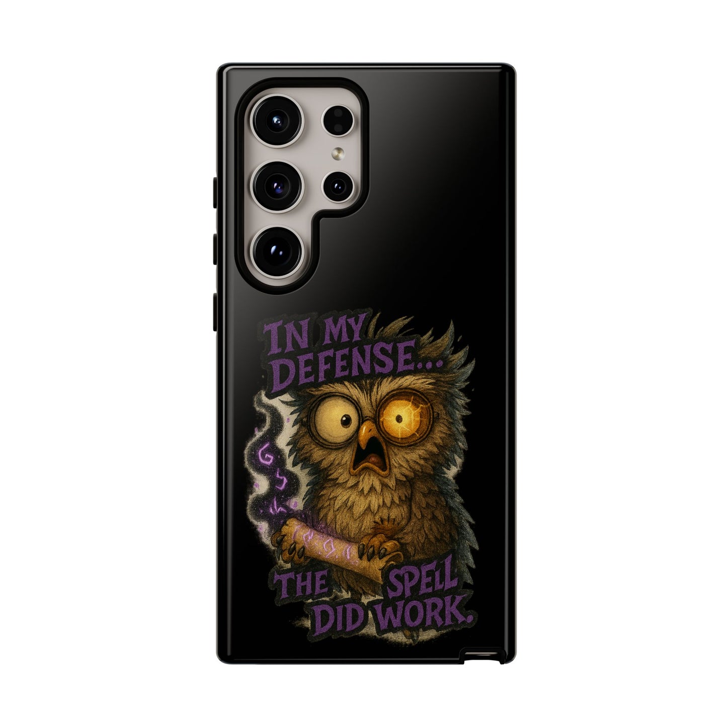 Phone Case — 'In My Defense… The Spell Did Work' Owl Witchy Protective Case