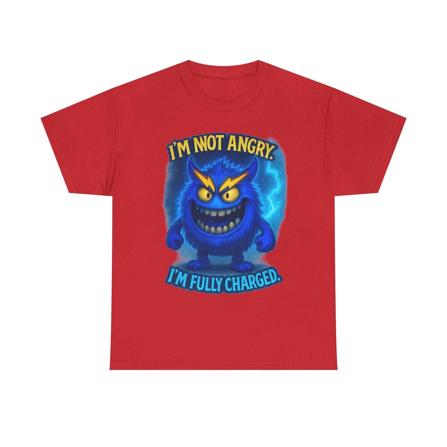 I'm Not Angry I'm Fully Charged Tee, Blue Lightning Monster Graphic