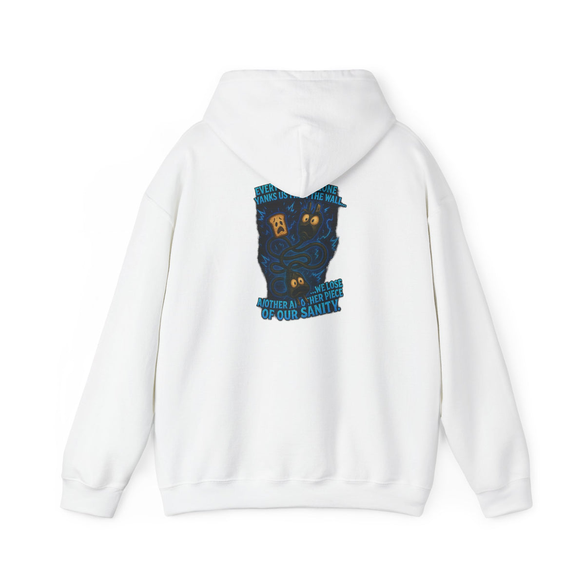 Hoodie — 'Your Sanity' Illustration Hooded Sweatshirt
