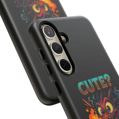 Phone Case — "Cute? I Prefer Dangerously Charming" Dragon Monster Protective Cover