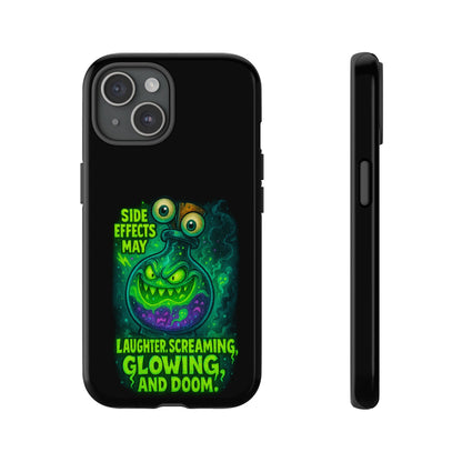 Phone Case — 'Side Effects May Include Laughter, Screaming, Glowing, and Doom' Neon Monster