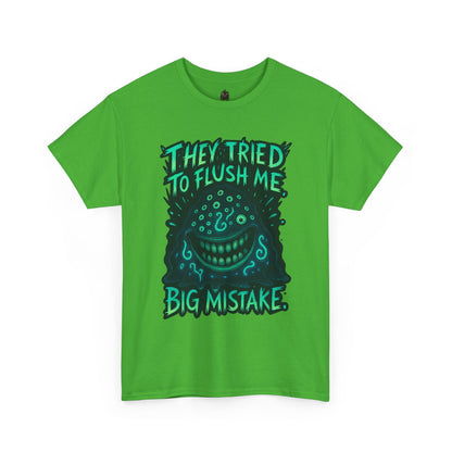 They Tried To Flush Me Big Mistake Tee | Creepy Smiling Face Graphic