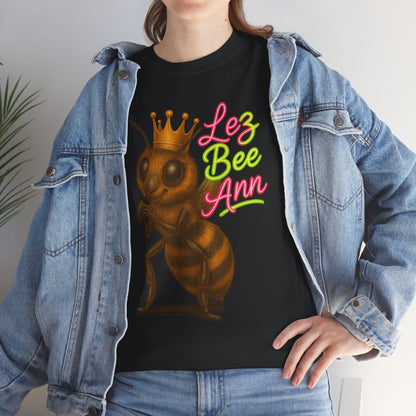 Lez Bee Ann – Funny Queen Bee LGBTQ+ T-Shirt
