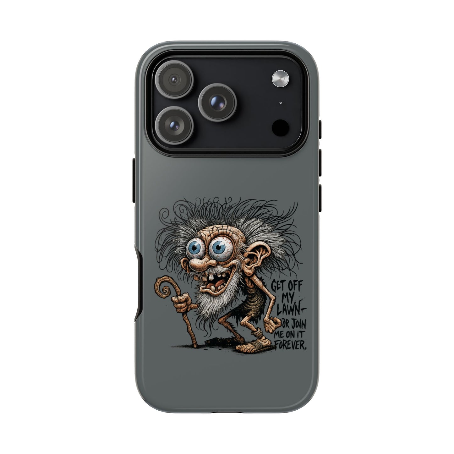 Phone Case — Funny Grumpy Troll Design: “Get Off My Lawn” Protective Cover