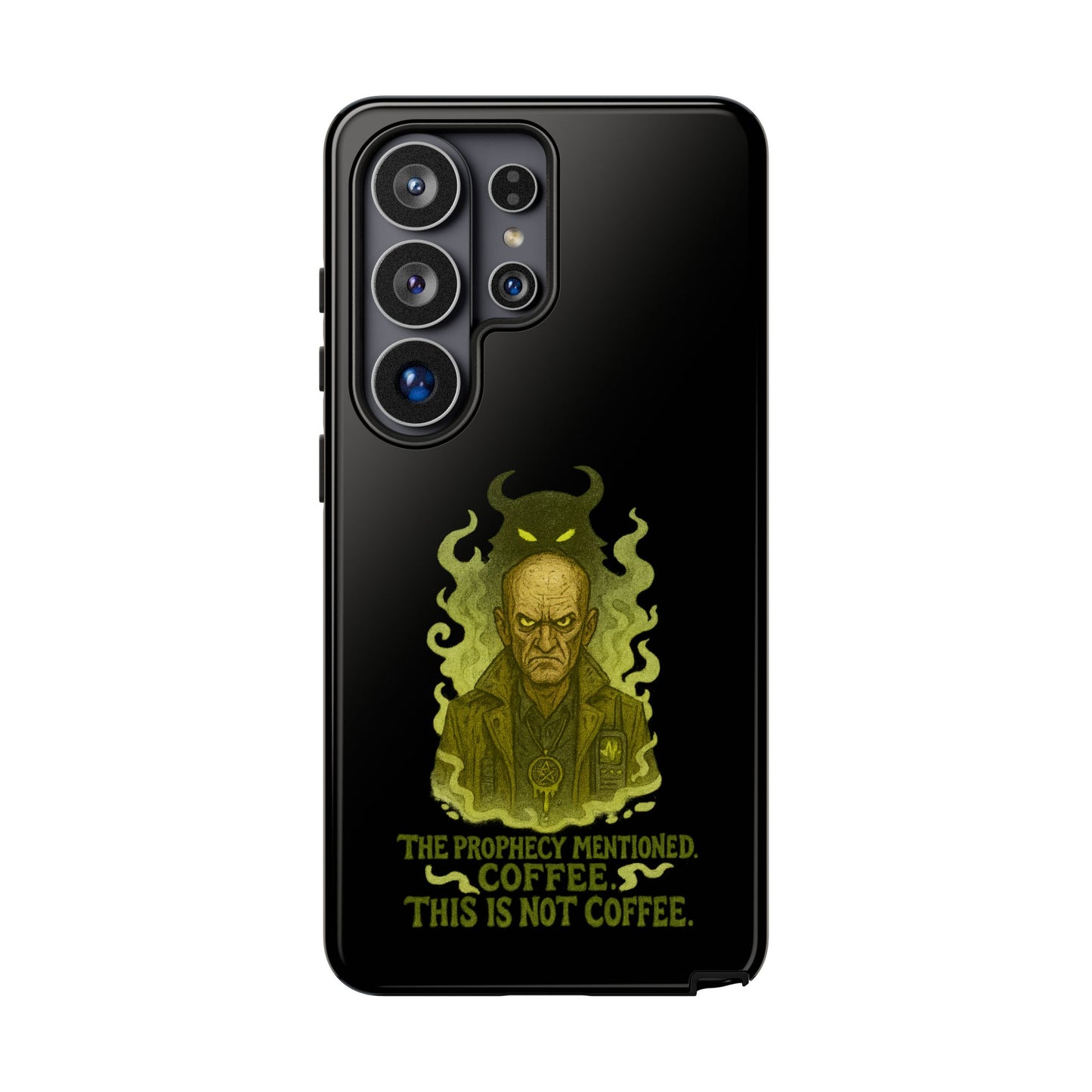 Phone Case — “The Prophecy Mentioned: Coffee This Is Not Coffee” Gothic Horror Design