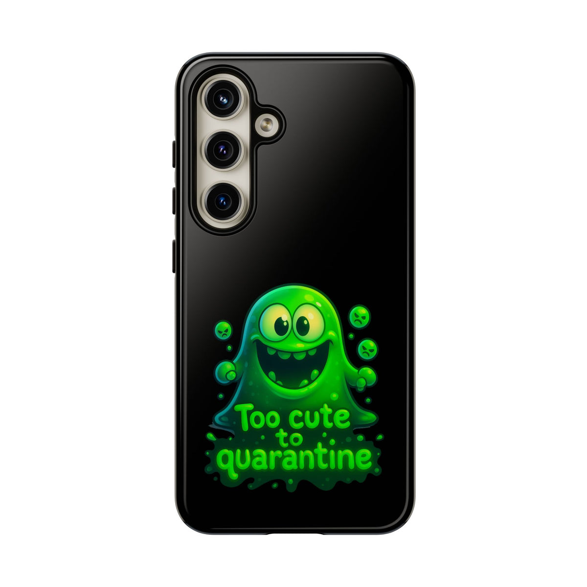 Phone Case — 'Too Cute to Quarantine' Green Monster Protective Cover