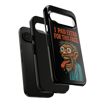 Funny ‘I Paid Extra For This Face’ Phone Case — Retro Horror Cartoon Design