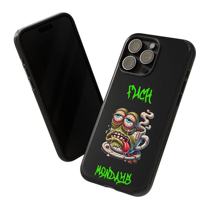 Phone Case — "F*** Monday" Grotesque Coffee Monster Shock Art