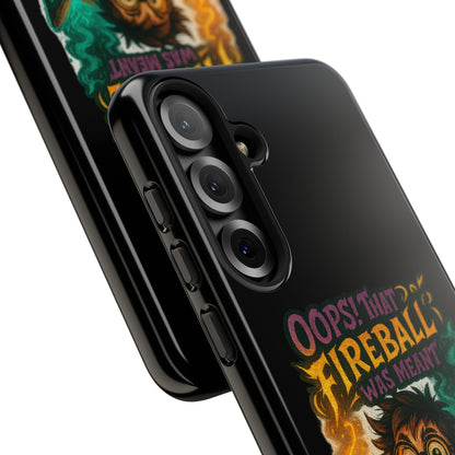 Phone Case — "Oops! That Fireball Was Meant to Be a Friendship Spell" Cute Fantasy Wizard Design