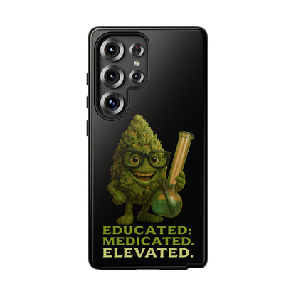 Phone Case — "Educated. Medicated. Elevated." Cute Bud Scientist Design