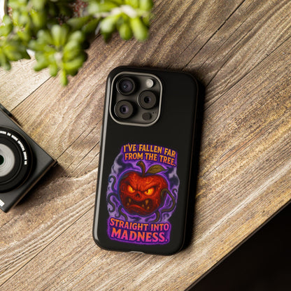 Phone Case — 'I've Fallen Far From the Tree, Straight Into Madness' Pumpkin Horror Design