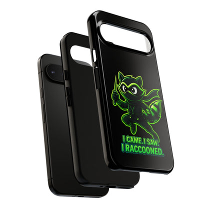 Raccoon Ninja Phone Case — "I Came. I Saw. I Raccooned." Protective iPhone Cover