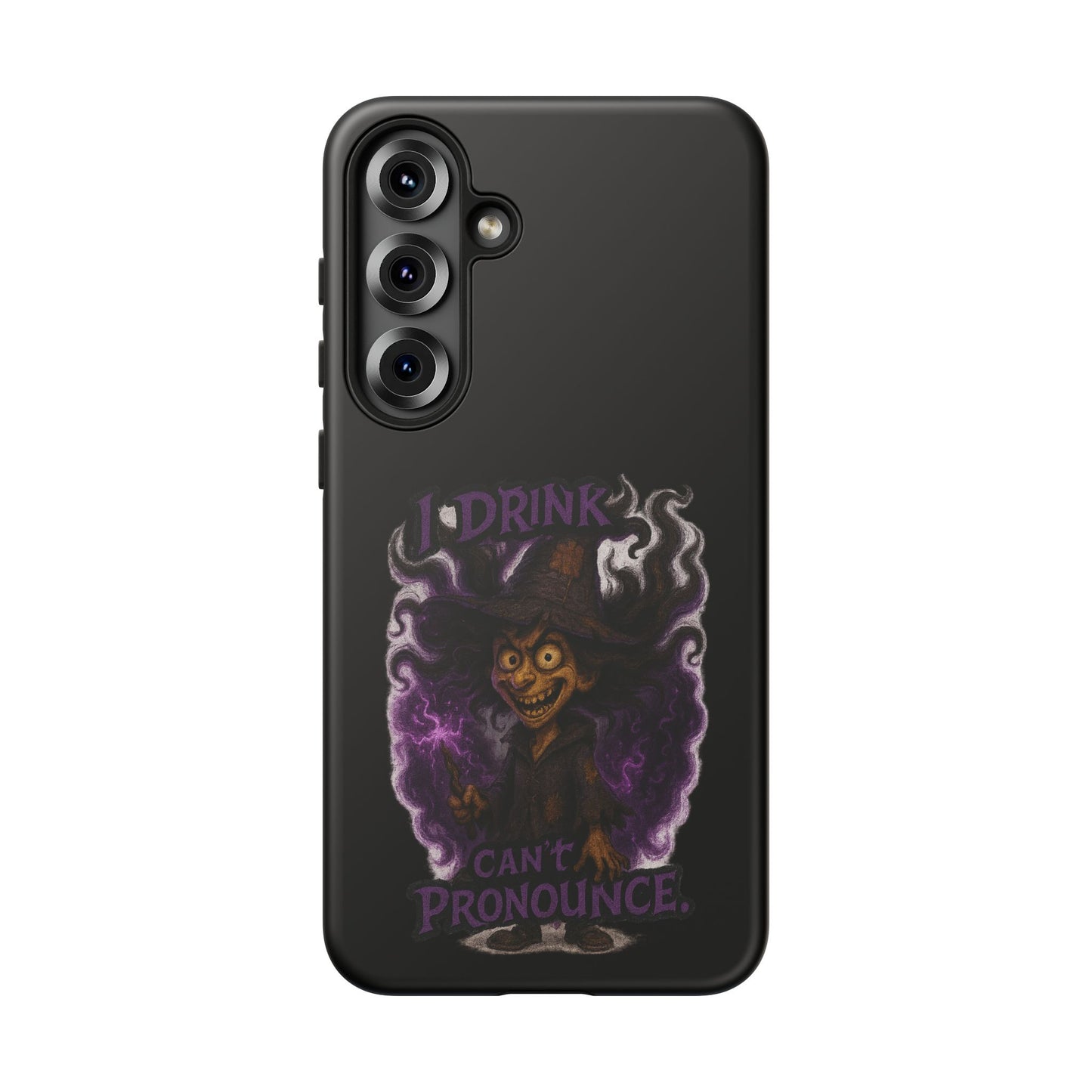 Phone Case — Witch Illustration "I Drink, Can't Pronounce" Protective Cover