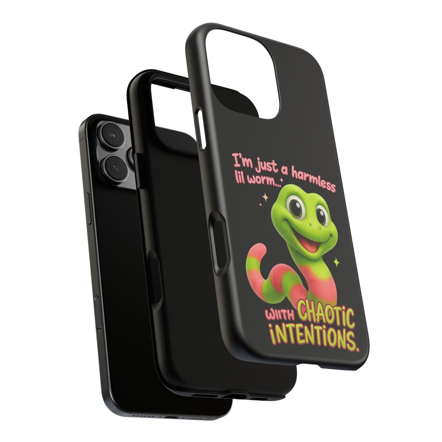 Phone Case — “I’m Just a Harmless Lil Worm… With Chaotic Intentions” Cute Cartoon Worm Design