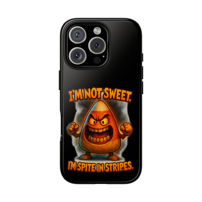 Phone Case — "I'm Not Sweet, I'm Spite in Stripes" Candy Monster Design