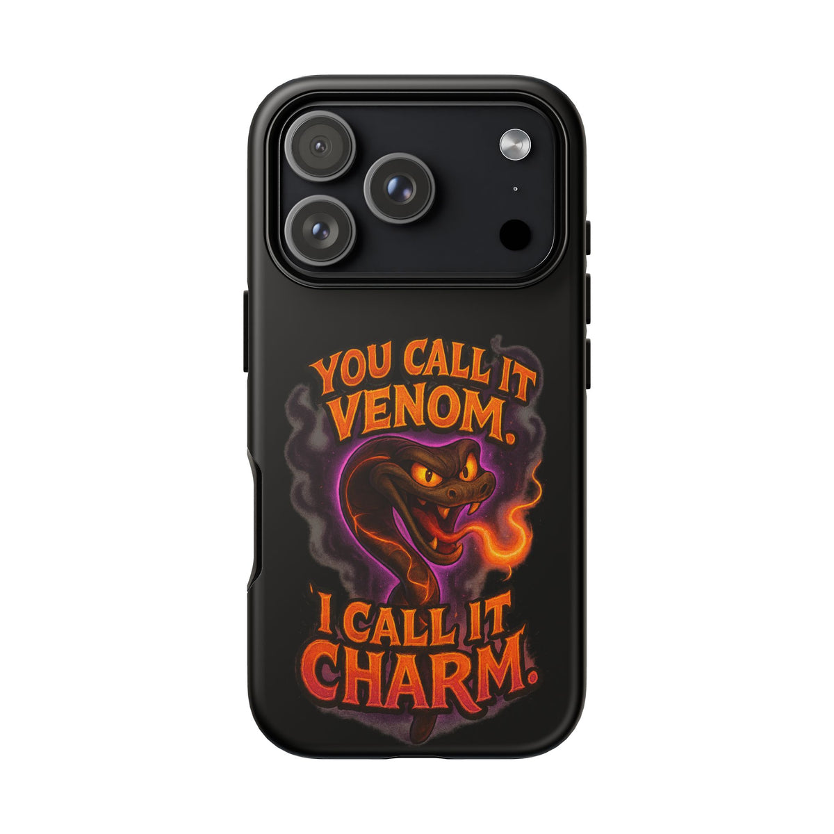 Tough Cases — "You Call It Venom, I Call It Charm" Snake Phone Case