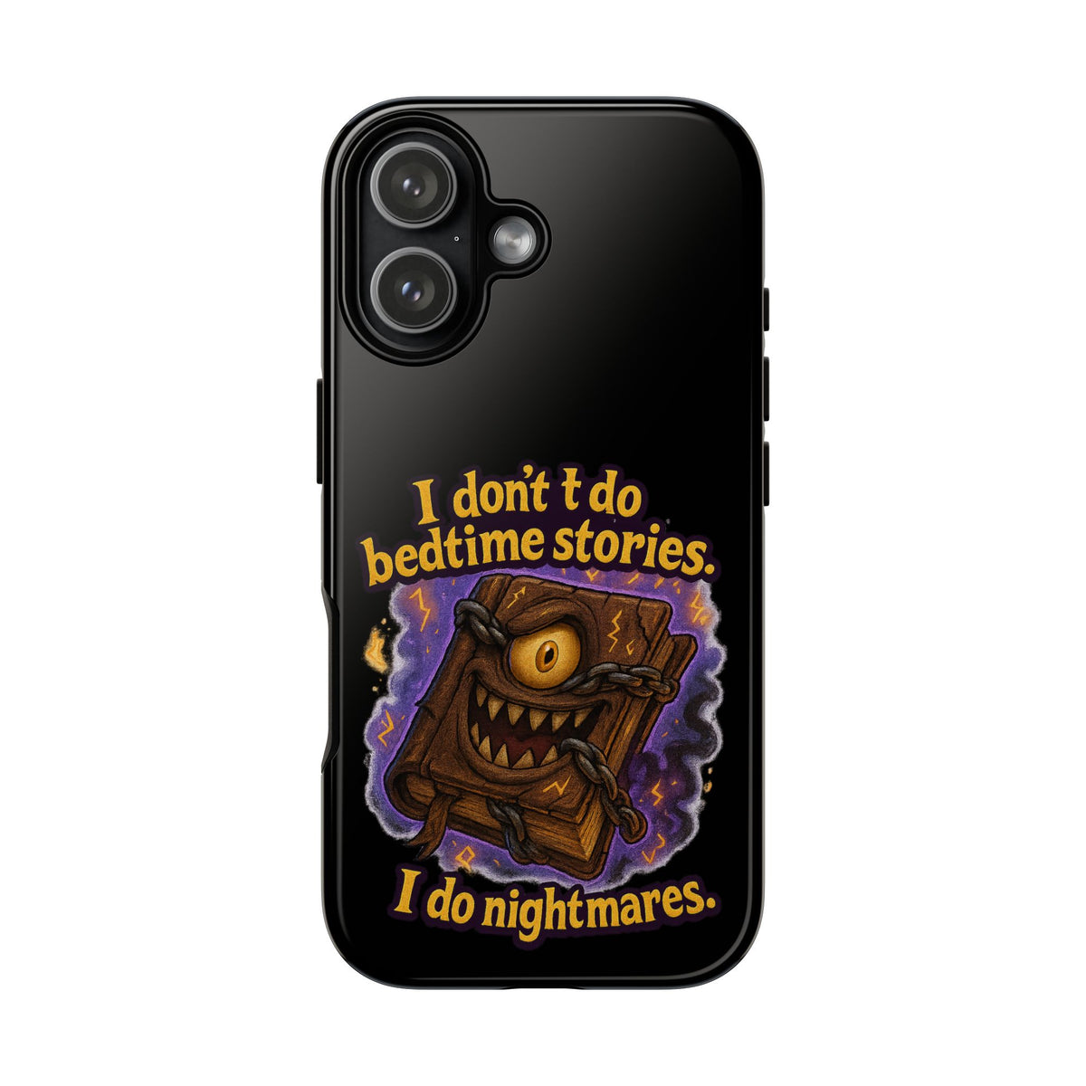 Phone Case — "I Don't Do Bedtime Stories, I Do Nightmares" Horror Book Design
