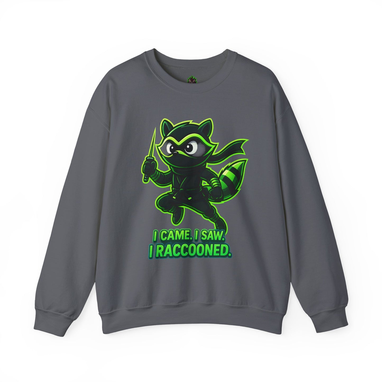 I Raccooned Ninja Crewneck