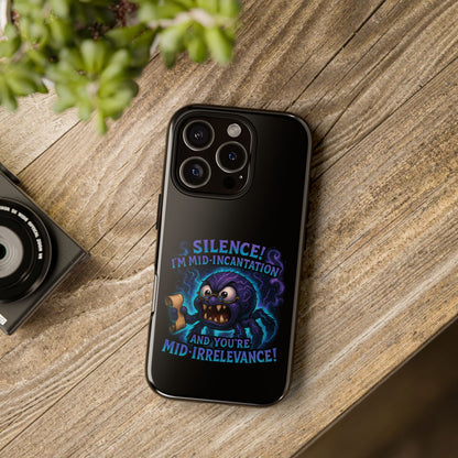 Phone Case — "Silence! I'm Mid-Incantation" Cute Angry Spider Magic Design