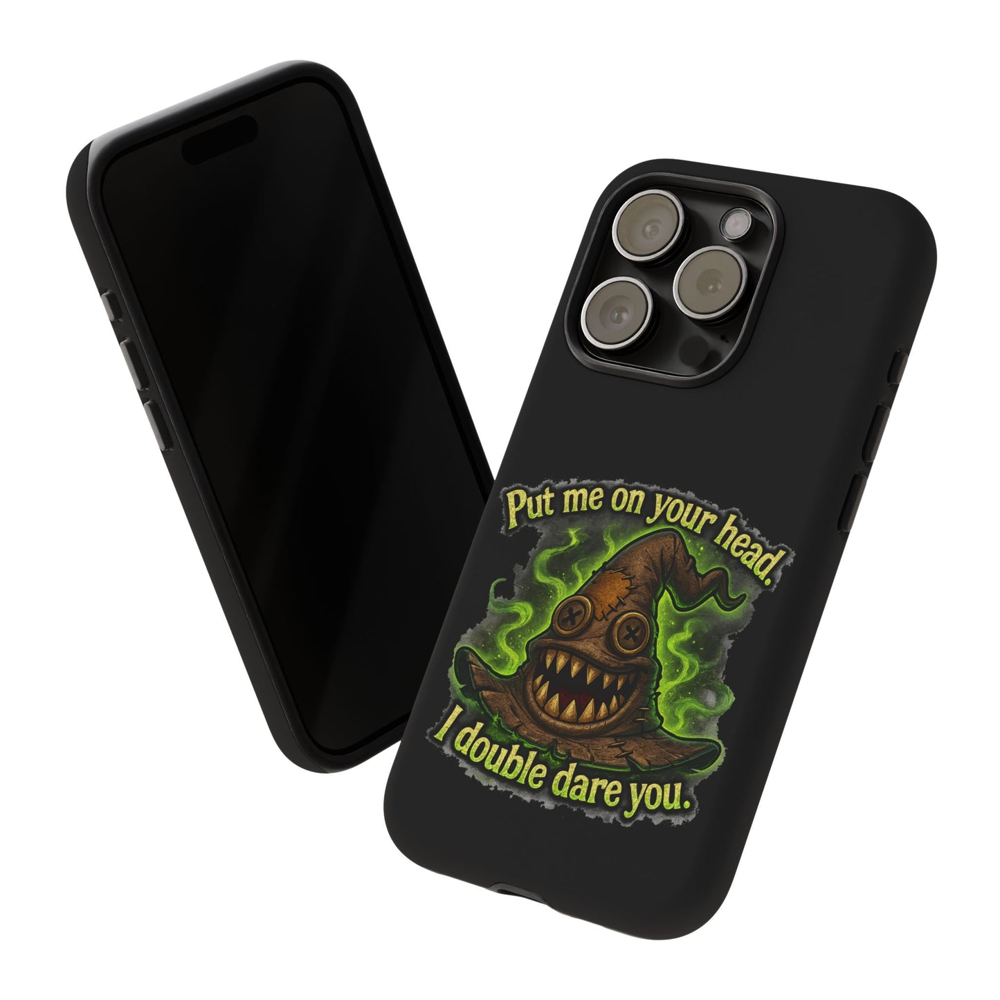 Phone Case — 'Put Me On Your Head, I Double Dare You' Witch Hat Horror Design