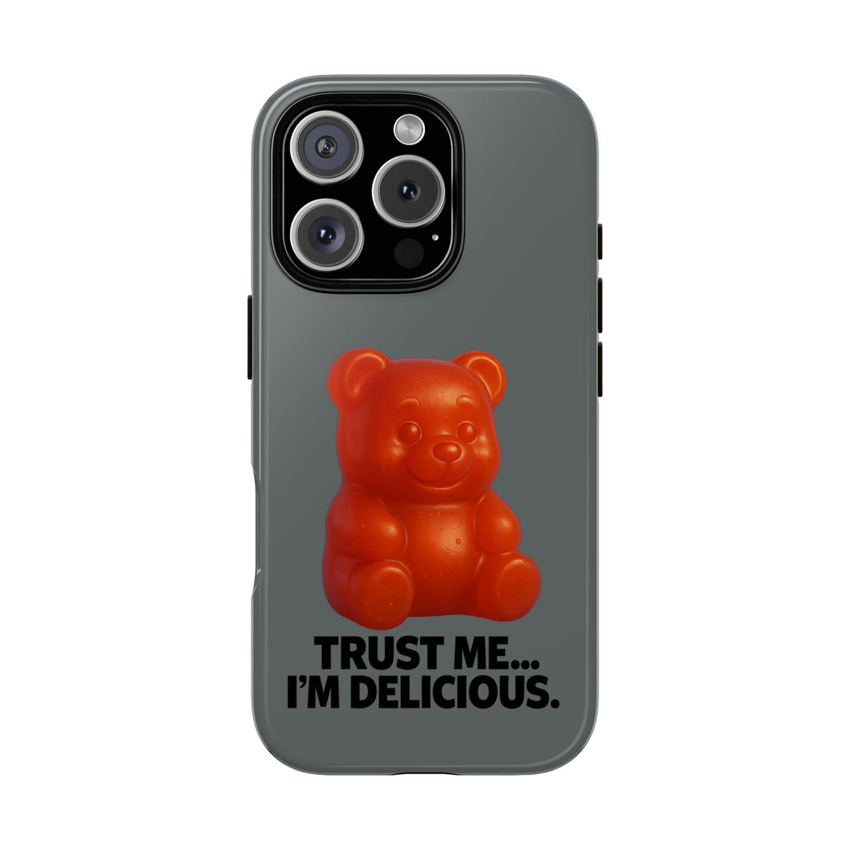 Phone Case — Red Gummy Bear 'Trust Me... I'm Delicious' Protective Case