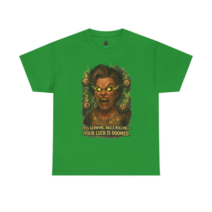 Your Luck Is Doomed T-Shirt | Horror Dice Seer, RPG Tabletop Tee
