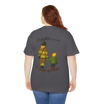 Protector by Choice – Firefighter Family Tribute Tee