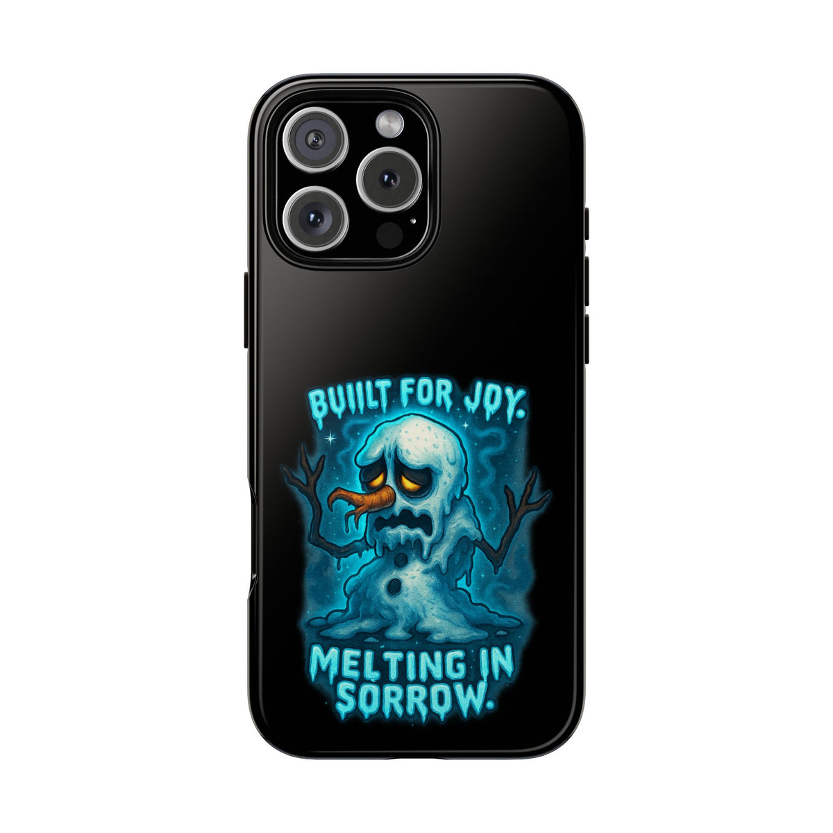 Phone Case — 'Built for Joy, Melting in Sorrow' Blue Melting Snowman Protective Case