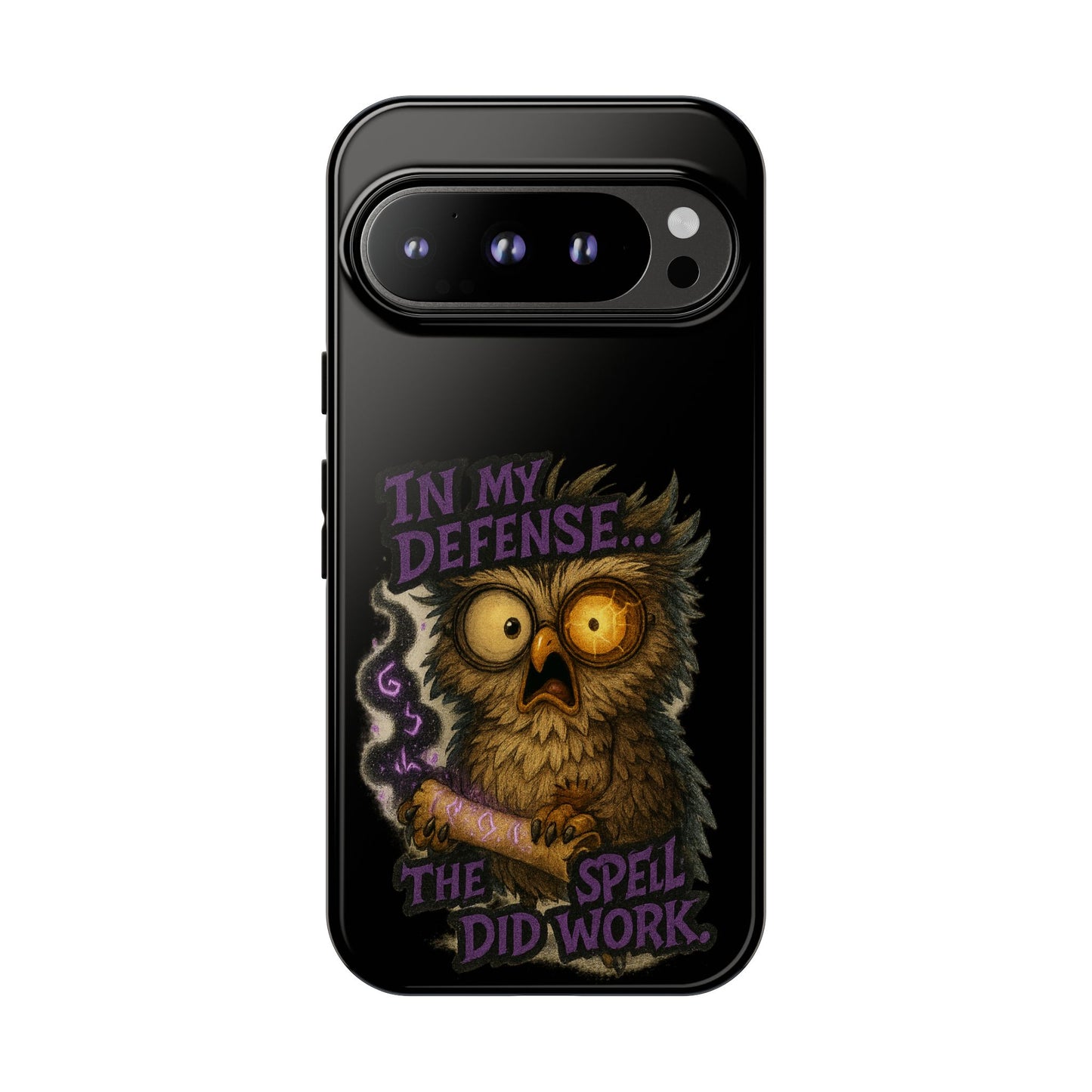 Phone Case — 'In My Defense… The Spell Did Work' Owl Witchy Protective Case